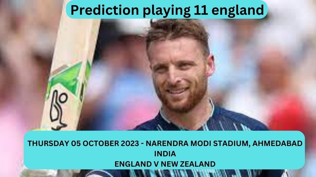 WORLD CUP PREDICTION ENG vs NZ Dream11 Prediction ENGLAND PLAYING 11