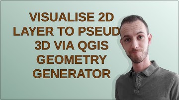 Gis: Visualise 2D layer to pseudo 3D via QGIS Geometry Generator