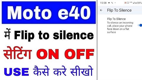 Moto e40 Flip to silence setting enable use ।। moto e40 me Flip to silence setting on use kaise kare