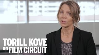 TORILL KOVE | Film Circuit
