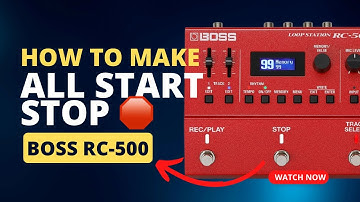 Boss RC-500 - All Start / All Stop 🛑