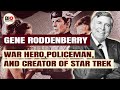 Gene Roddenberry: The Creator of Star Trek