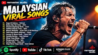 MALAYSIAN VIRAL SONGS 🇲🇾 | Lagu Slow Rock Terbaik & Nostalgia Paling Dalam | Remaster Audio