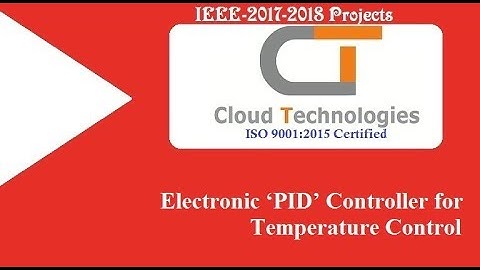 Electronic ‘PID’ Controller for Temperature Control l Embedded Projects  | Iot Projects Hyderabad |