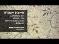William Morris: La nascita del design e la democratizzazione del bello