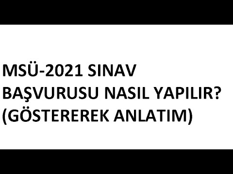 MSÜ-2021 SINAV BAŞVURUSU NASIL YAPILIR (AŞAMA AŞAMA GÖSTERİM)