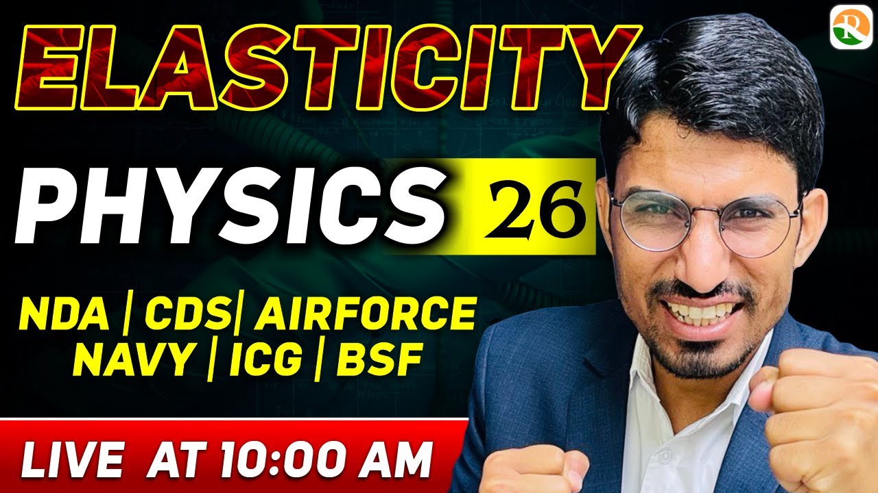 Elasticity -1 for Airforce | Airforce Physics Classes 2024 | NDA Physics Class | Airforce