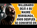 Millonario Abandonó a su Madre en La Miseria, 8 Años Después Se Volvieron a Encontrar y Esto Pasó.