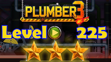 Plumber 3 - Level 225 - 3 Stars - Puzzle Game (Android/iOS) Oil Tycoon
