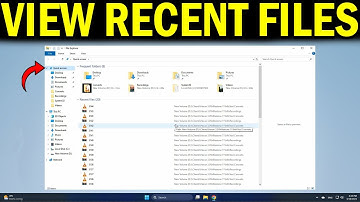 How To See Recently Opened Files in Windows 11 or 10