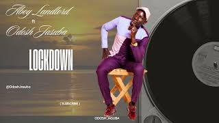 Download Lagu Lockdown - Odosh Jasuba ft Aboy Landlord (Official Audio) MP3 Download Lagu Lockdown - Odosh Jasuba ft Aboy Landlord (Official Audio) MP3