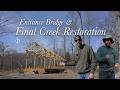 Entrance Bridge & Final Creek Restoration | Bask Retreat Center
