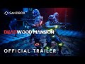 Deadwood mansion  official experience trailer  sandbox vr