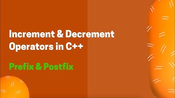 Increment & Decrement Operators | Postfix & Prefix Explained 🚀 | C++ Tutorials for Beginners #10