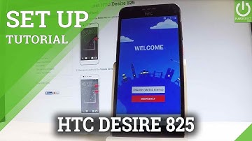 How to Set Up HTC Desire 825 - HTC Activation / Configuration