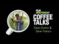 Sean Durkin & Dave Franco  - 10.08.20 |  Coffee Talks | Film Independent