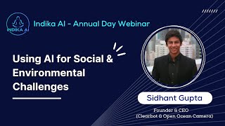 Using AI for Social & Environmental Challenges | With Sidhant Gupta, Clearbot & Open Ocean Camera