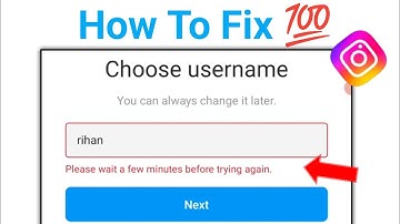 Choose username please wait a few minutes before trying again | Instagram username problem solve