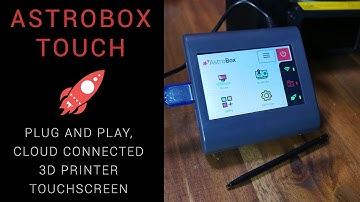 Astrobox Touch - Easy, powerful, cloud connected 3D printer touch screen (NOW FREE)