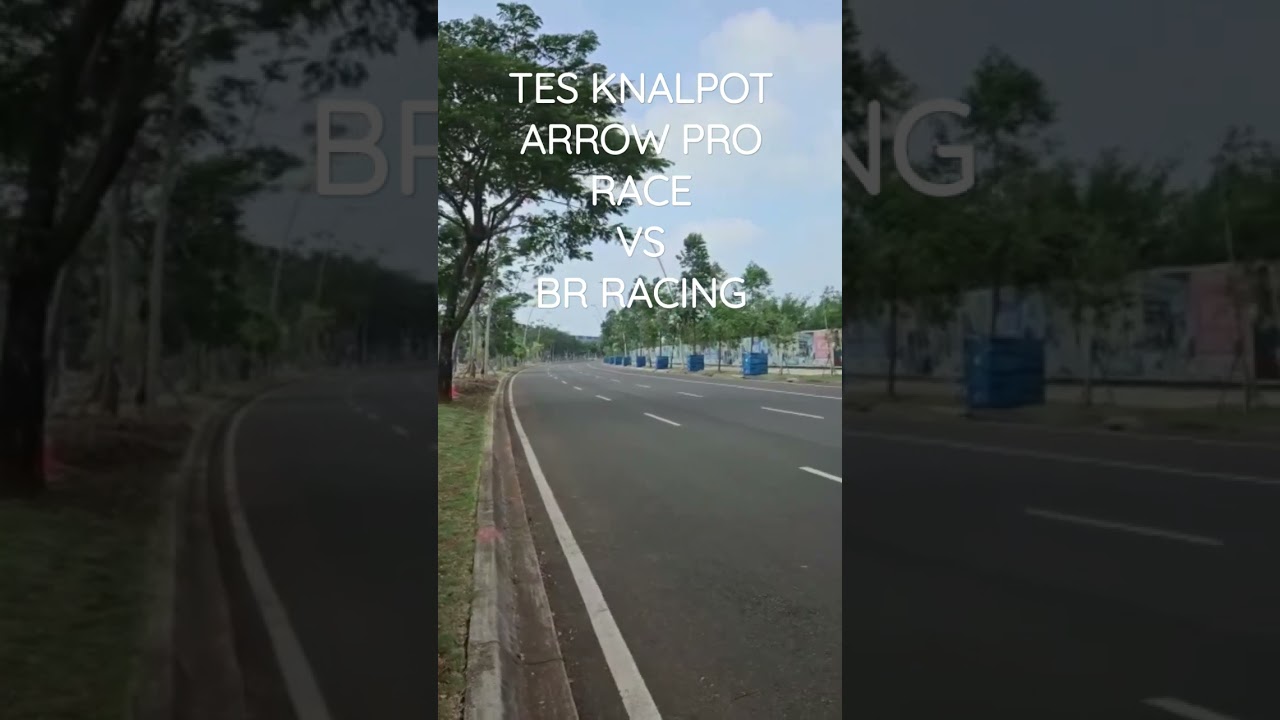 TES KNALPOT ARROW PRO RACE VS BR RACING 