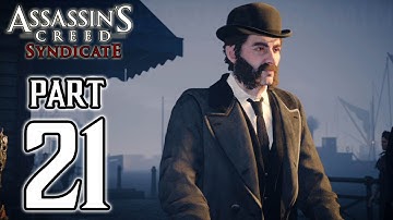 Assassin’s Creed Syndicate - Walkthrough PART 21 (PS4) Gameplay @ 1080p HD ✔