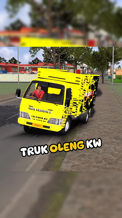 TRUK OLENG KW OLENGNYA GAK NIAT #truk #trukoleng #truksimulator