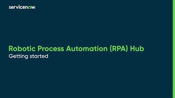 Robotic Process Automation (RPA) Hub | Getting Started