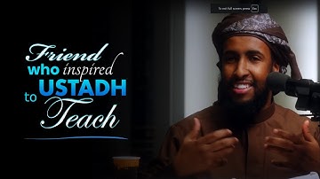 Friend that changed Ustadh