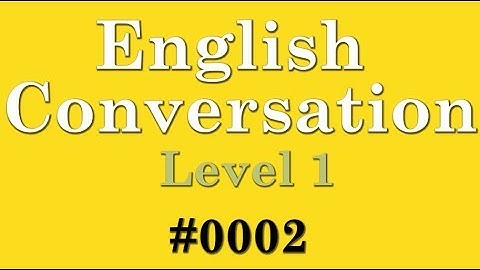 【English Conversation】 ◁ Level 1 ▷ #002 《Basic》 ◈ Listening for TOEIC  ◈ Conversaciones En Inglés