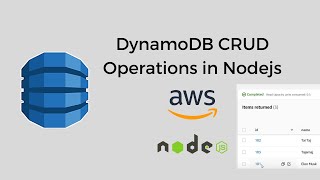 Amazon DynamoDB CRUD operations in Nodejs | Backend Development with AWS