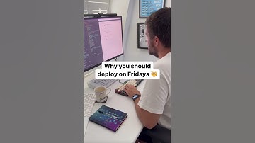 Why you should deploy on Fridays