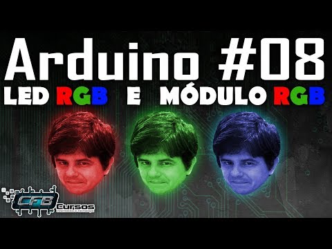 Curso de Arduino #08 - Led RGB, Módulo Led RGB