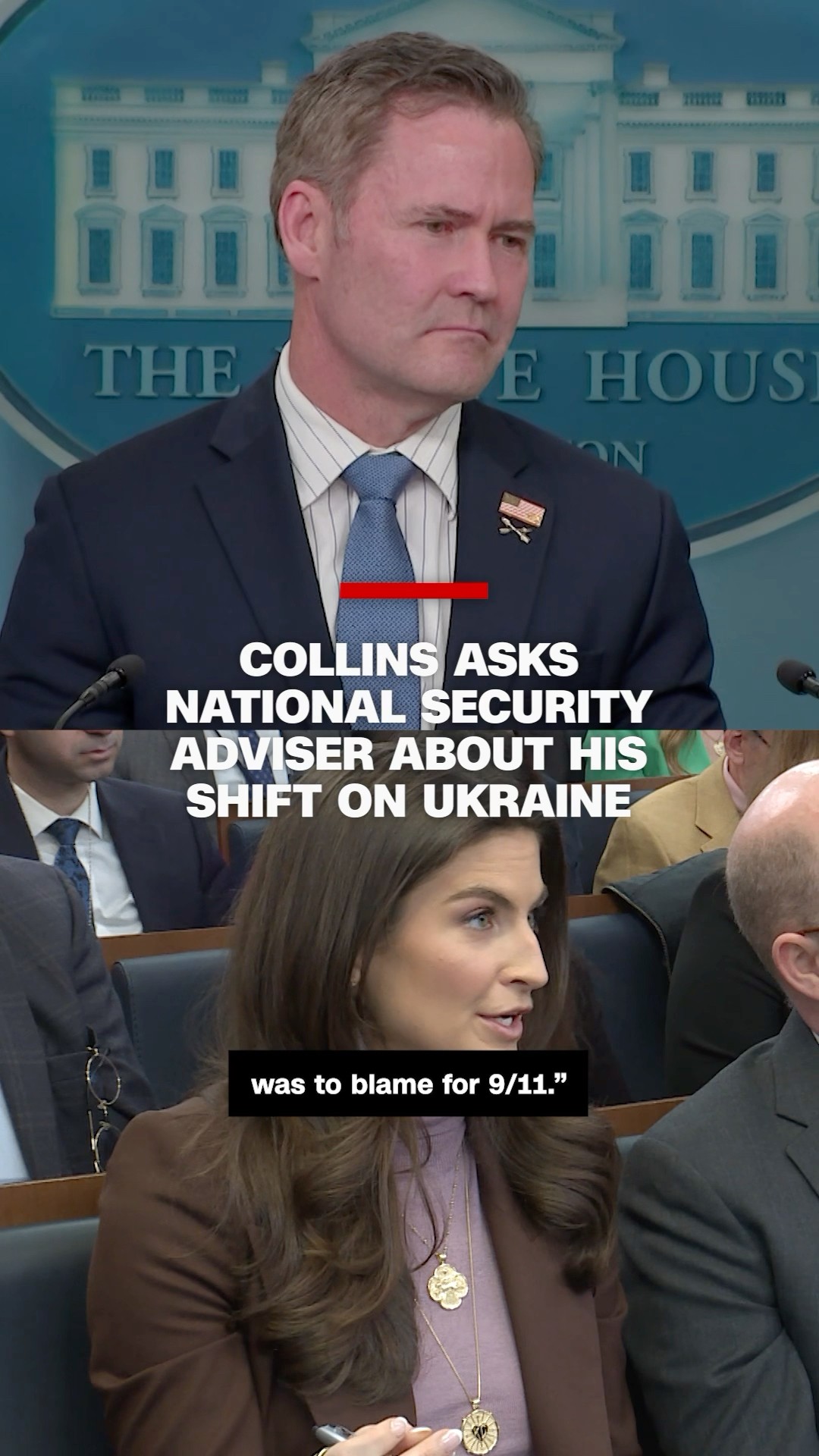 Collins asks national security adviser about his shift on Ukraine