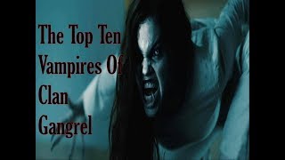 Top Ten Vampires of Clan Gangrel