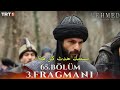 مسلسل محمد سلطان الفتوحات الحلقة 65 اعلان 3 مترجم Mehmet Fetihler Sultanı 65 Bölüm 3 Fragmanı 