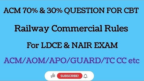 COMMERCIAL OBJECTIVE MCQs FOR RAILWAY LDCE ACM/AOM/APO/AFA/AEE/ADME/TC CC/GUARD/ASM etc CBT NAIR SPL