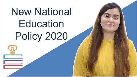 New Education Policy 2020 | End of 10+2 System | New System 5+3+3+4 | NEP 2020 | NIHARIKA BHAGTANI