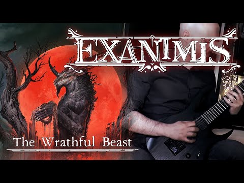 EXANIMIS - The Wrathful Beast - UNMASKED PLAYTHROUGH