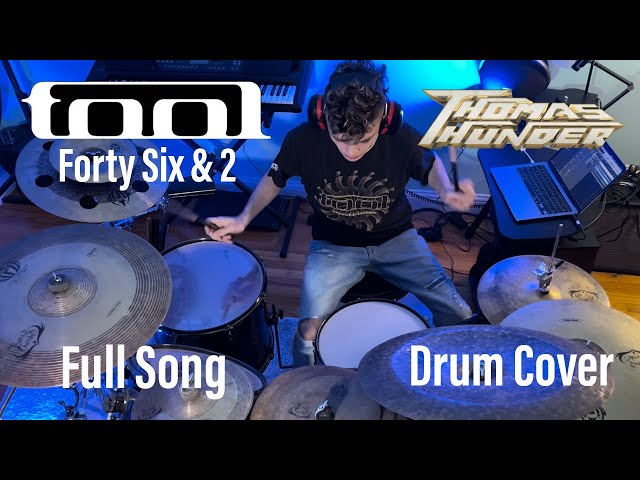 Tool Forty Six u0026 2 Full Song Drum Cover by Thomas Thunder class=