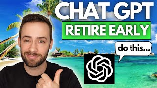 FASTEST way to Retire Early (ChatGPT&#39;s Advice)