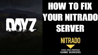 How To Fix Your Nitrado DAYZ Xbox One PS4 Private Server (Restart, Restore, Support, Reset)