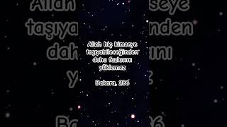 Allah Hiç Kimseye Taşıyabileceğinden Daha Fazlasını Yüklemez Bakara, 286