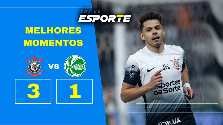 CORINTHIANS 3 X 1 JUVENTUDE - MELHORES MOMENTOS | COPA DO BRASIL - 11/09/2024