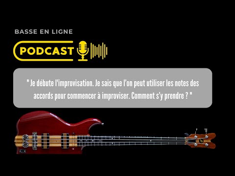 Débuter L Improvisation à La Basse Podcast Basse En Ligne