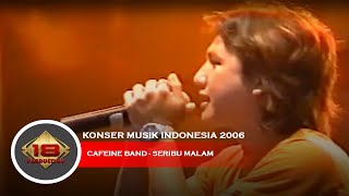 Live Konser Caffeine Band - Seribu Malam @Lap Krisadana Salatiga 19 Agustus 2006