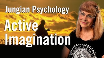 Jungian Psychology - Active Imagination with Rebeca Eigen