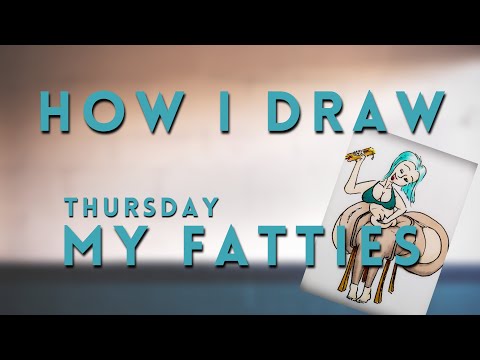 MIA GAINER GIRL - HOW I DRAW MY FATTIES - PALE THURSDAY