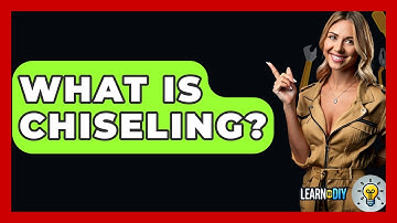 What Is Chiseling? - LearnToDIY360.com