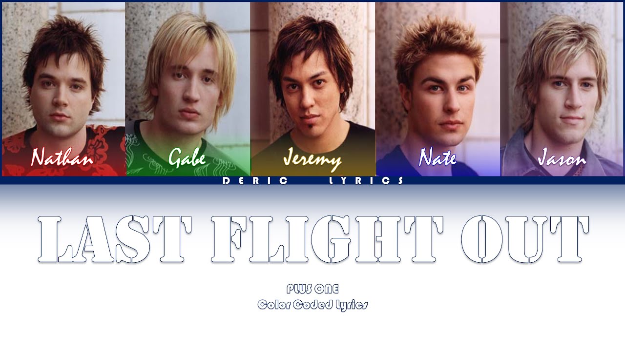 One Last Flight Plus One - Last Flight Out (Color Coded Lyrics) - YouTube