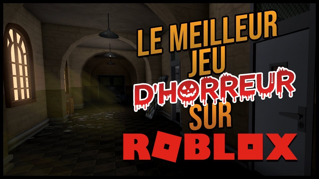 Roses Le Meilleur Jeu D Horreur De Roblox Youtube - meilleur jeux roblox